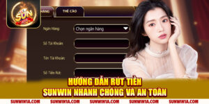 Huong Dan Rut Tien Sunwin Nhanh Chong Va An Toan