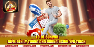 Lo De Sunwin Diem Den Ly Tuong Cho Nhung Nguoi Yeu Thich